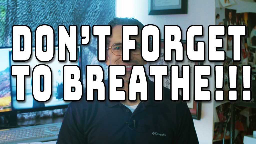 Don't Forget to Breathe